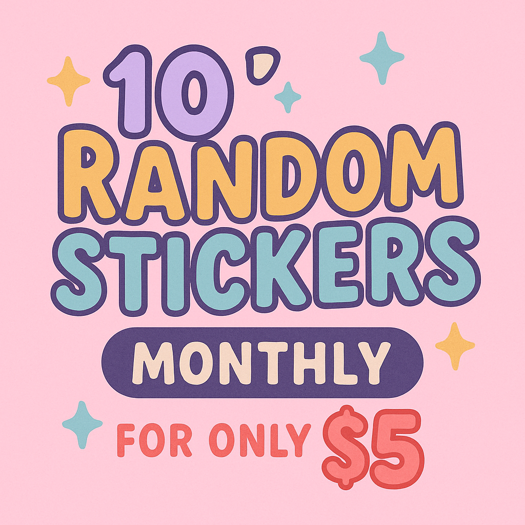 10 Stickers Monthly