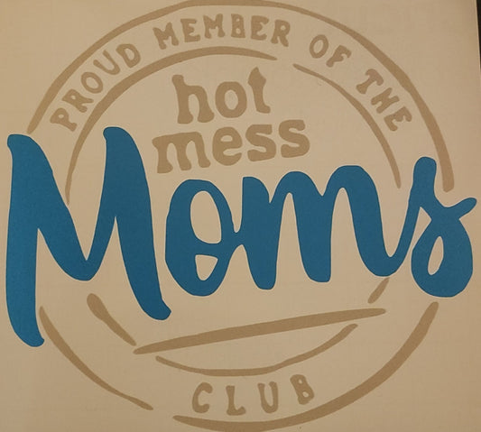 Hot Mess Mom's Club Decal