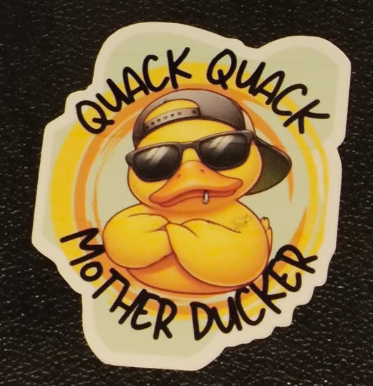Quack Quack Mother Ducker